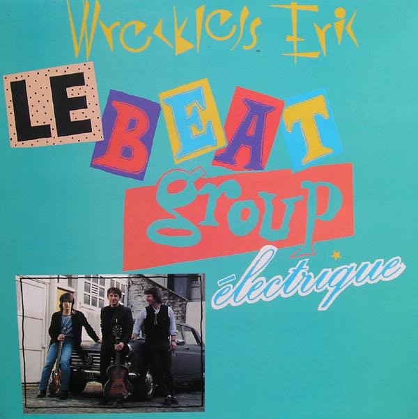 Des voitures, des pochettes - Page 3 WrecklessEricLebeatgroupelectrique