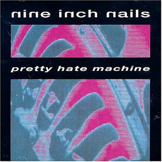 Nine Inch Nails - Pretty hate machine PrettyHateMachine