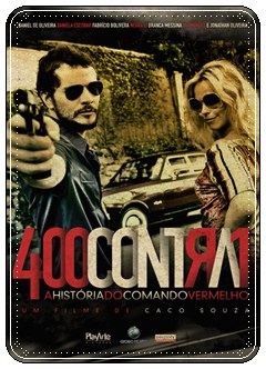 [Drama] 400 Contra 1 - Uma História do Crime Organizado 400contra1