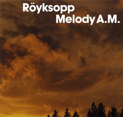 [MU] [Electronic] Melody A.M. - Royksopp MELODY%2BAM