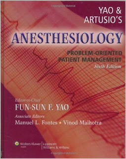 Yao and Artusio's Anesthesiology: Problem-Oriented Patient Management ANESTHESIOLOGY