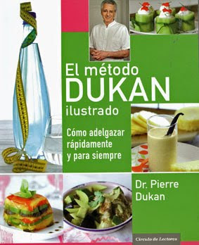 El método Dukan ilustrado: Como adelgazar rápidamente y para siempre - Pierre Dukan Elmetododukan