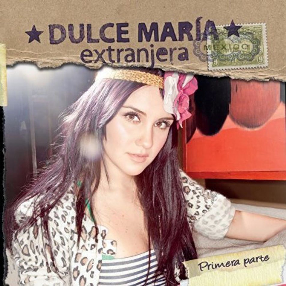 Extranjera - Dulce Maria  Dulce_Maria-Extranjera_Primera_Parte-Frontal