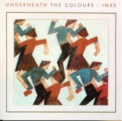 INXS -  Underneath the Colors(1981 ) *Ninj4* Folder