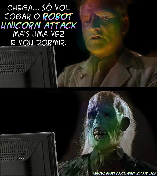 ROBOT UNICORN ATTACK Voudormirgatozumbi