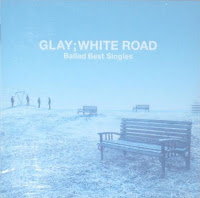 GLAY - Discografia [Albums: 20/?? - Singles 54/??] White_Road