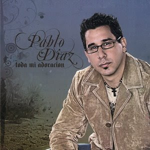 Pablo Diaz - Toda Mi Adoracion 2009 Pd