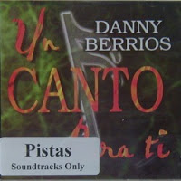 Danny Berrios - Un Canto Para Ti Pistas BR24483