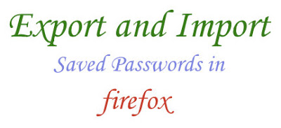 FireFox-ல் Password-களை ஏற்றுமதி மற்றும் இறக்குமதி செய்வது எப்படி? Importexport