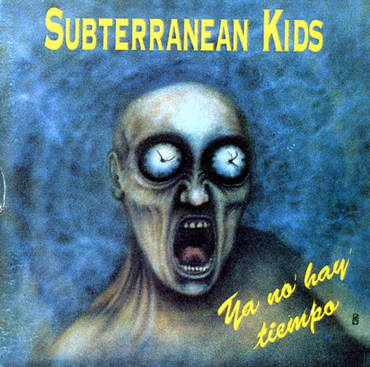 ¿Qué estáis escuchando ahora? - Página 2 SUBTERRANEAN_KIDS_-_YA_NO_HAY_TIEMPO_-_FRONTAL