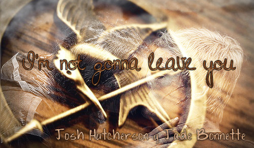 I'm not gonna leave you. -Josh Hutcherson & Jade Bonnette- Tumblr_mael488WGX1r08ozfo1_500