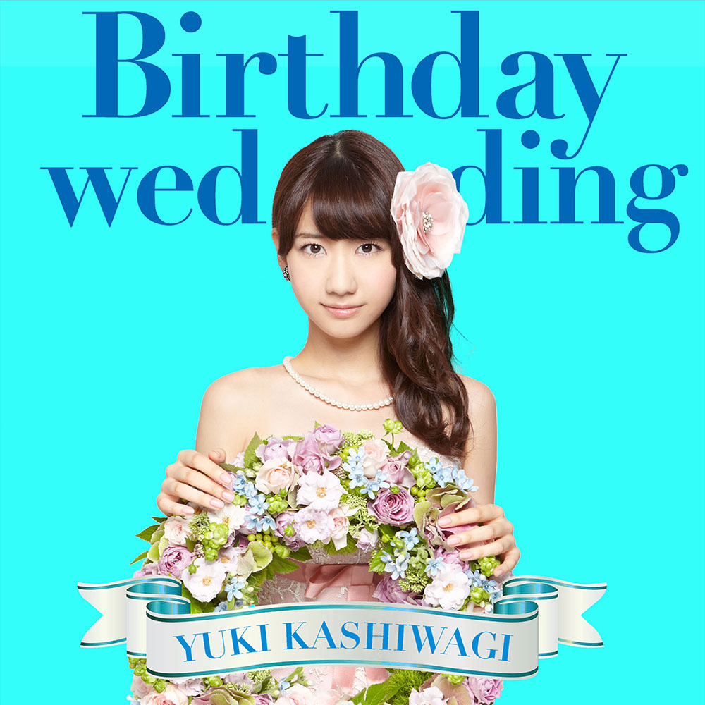 Kashiwagi Yuki - 2º single "Birthday Wedding" (16/10/2013) Tumblr_mszafwYFnN1r2ird1o5_1280