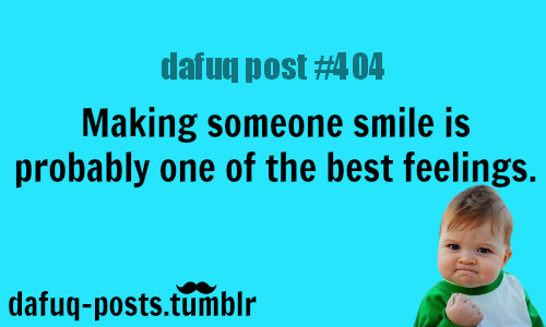 Club: Making someone smile is probably one of the best feelings. Tumblr_mgixgbBafg1ryfgk5o1_500