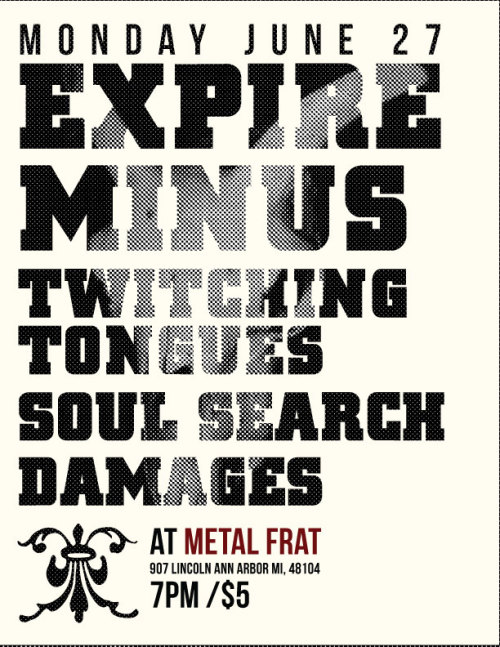 6/27 - EXPIRE, MINUS, TWITCHING TONGUES, SOUL SEARCH, DAMAGES @ Metal Frat Tumblr_lmfs9mP3DQ1qapar2o1_500