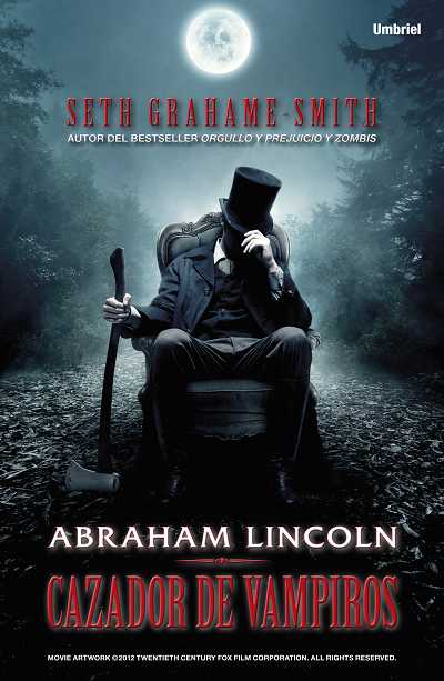 Abraham Lincoln. Cazador de Vampiros - Seth Grahame-Smith 600000233b