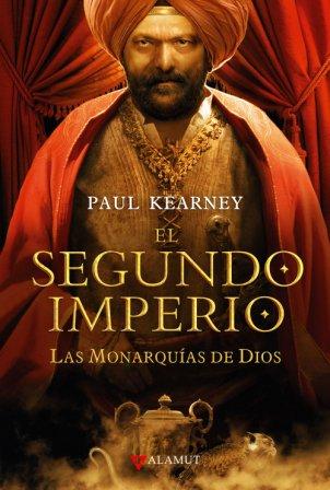 Las monarquías de Dios 4: Segundo imperio. Paul Kearney. El%2Bsegundo%2Bimperio