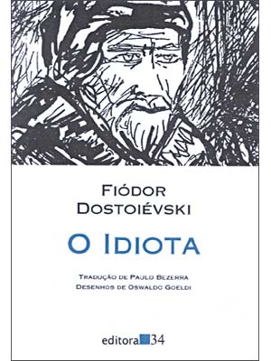 Fiódor Mikhailovich Dostoiévski [Фёдор Миха́йлович Достое́вский] - Página 11 Idiota