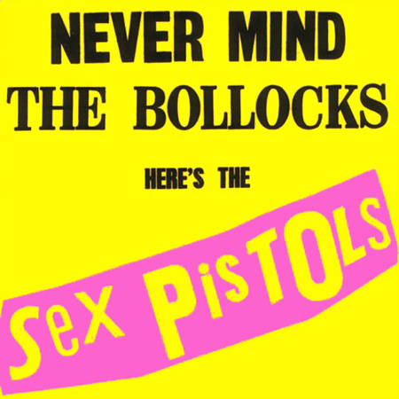 Los Mejores Discos De La Historia Del Punk Never-mind-the-bollocks-heres-the-sex-pistols
