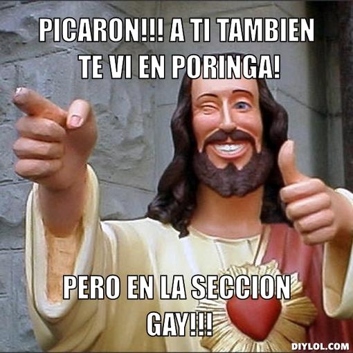 El SpNz Mas Popular 2012!! - Página 3 Jesus-says-meme-generator-picaron-a-ti-tambien-te-vi-en-poringa-pero-en-la-seccion-gay-9b971c