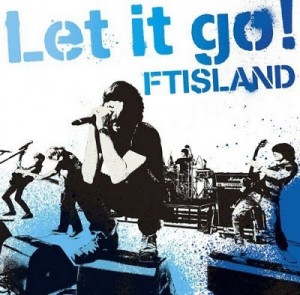 FT ISLAND - Let it Go (single) FT-Island-Let-It-Go-300x295