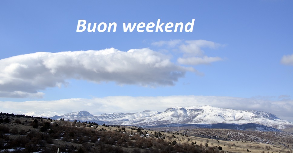 BUONGIORNO FORUM!!!!  Saluti lampo - Pagina 22 Buon%2Bweekend