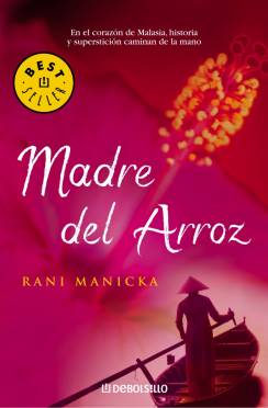 Madre del Arroz ---- Rani Manicka Madre-del-arroz-BOLSILLO1_libro_image_big