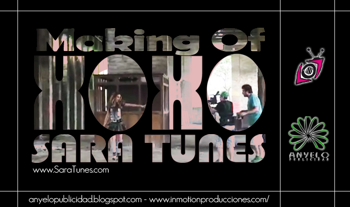 Sara Tunes - Xoxo (Making Of) [Anyelo Publicidad] Flyer