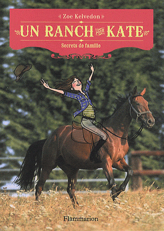 Un ranch pour Kate, tome 3 : Secrets de famille 9782081233751FS