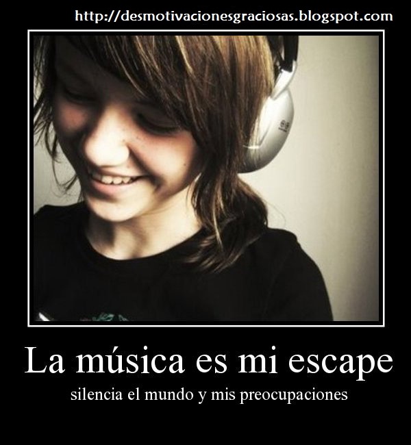  CITAS CELEBRES, DESMOTIVACIONES...... - Página 4 Desmotivaciones-de-sentimientos-musica