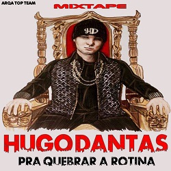 Pra Quebrar a Rotina (MixTape) (2015) Hugo%2BDantas%2BPra%2BQuebrar%2Ba%2BRotina