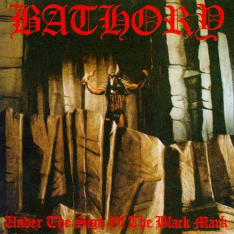 COSECHA DEL 87 Bathory-under-the-sign-of-the-black-mark