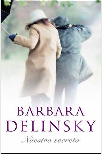 Nuestro secreto. Barbara Delinsky. 4