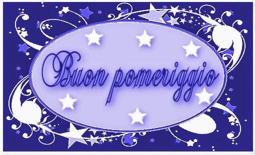 BUONGIORNO FORUM!!!!  Saluti lampo - Pagina 35 Buon%2Bpomeriggio2