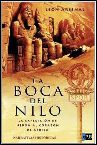 La boca del Nilo, la expedición de Nerón al corazón de África – León Arsenal Bocanilo_m%5B1%5D