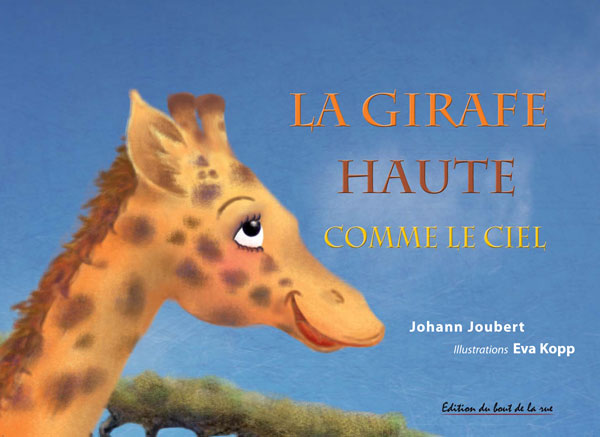 La girafe haute comme le ciel à l'édition du bout de la rue Editionduboutdelarue2_evakopp