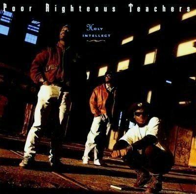 Best Album 1990 Round 1: Holy Intellect vs. Livin Like Hustlers (B) Poor_rightious_teachers