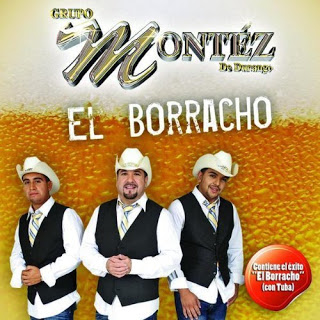 MONTEZ DE DURANGO - El borracho (2009) Montez_2009