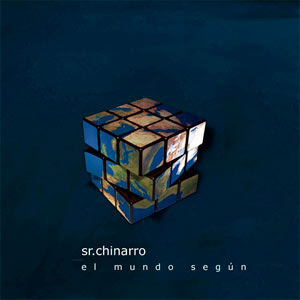 Los mejores discos nacionales de los últimos 25 años Sr_chinarro_el_mundo_segun