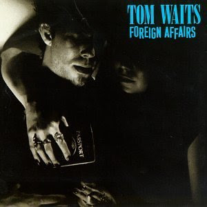 Tom Waits DIscografia Foreign_Affairs_Tom_Waits