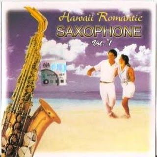 Hawaii Romantic Saxophone (Instromental) Hawaiisaxophone