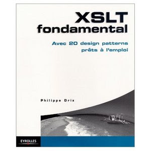 XSLT fondamental : Avec 20 design patterns prêts à l'emploi 000f31e2_medium