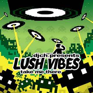 djch@mix - Lush Vibes LUSH