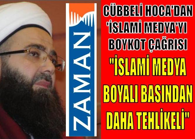 Zaman Gazetesi daha TEHLİKELİ  Cubbeli_islami_medya