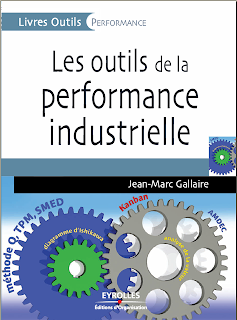 blog logistique: Livre Les outils de la performance industrielle - J. Gallaire Lezoutils