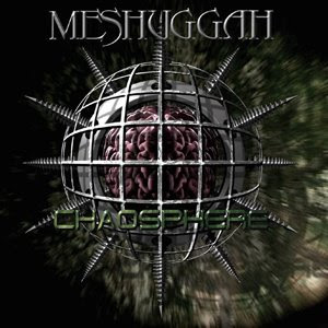 MUSICA PARA ESCUCHAR DE RESACA.... Meshuggah-Chaosphere