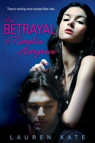 The Betrayal of Natalie Hargrove by Lauren Kate N318776