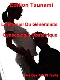 Le Manuel Du Généraliste - Gynécologie Obstétrique Manuelgeneralistegyneco