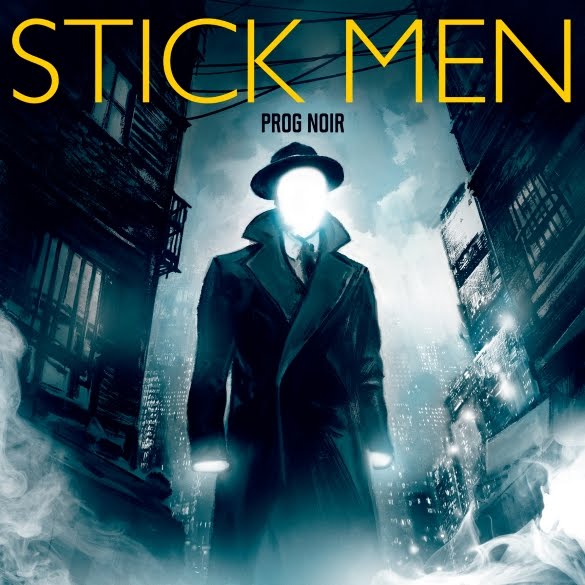  Stick Men Feat. King Crimson Members New Album “Prog Noir”  Stick-Men-Prog-Noir%2Bmed%2Bres