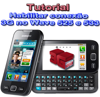 [TUTORIAL] - Como habilitar o 3G no Wave 525 & 533 Habilitar3g