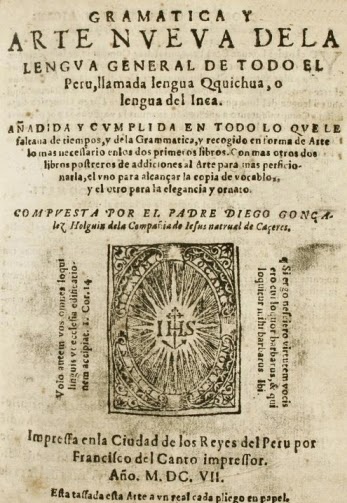 Orígenes españoles de los primeros estudios en filología y lingüística precolombinas Gram%C3%A1tica%2By%2BArte%2Bnueva%2Bde%2Bla%2Blengua%2Bgeneral%2Bde%2Btodo%2Bel%2BPer%C3%BA